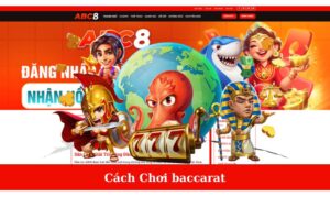 Cách chơi baccarat